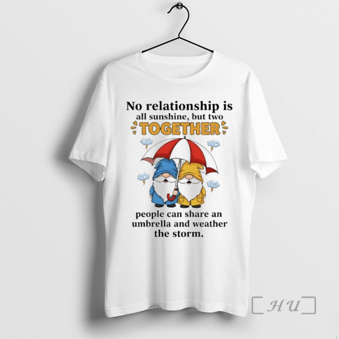 Officials Gnomes No Relationship Is All Sunshine But Town Together People Can Share An Umbrella Shirt Hoodie Sweatshirt