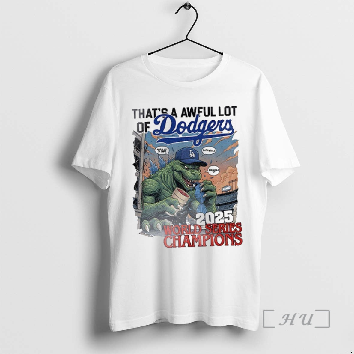 Officials Godzilla Los Angeles Dodgers Thats A Awful Lot Of Dodgers 2025 World Series Champions Shirt Hoodie Sweatshirt
