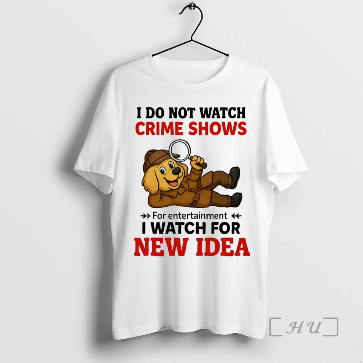 Officials Golden Retriever I Do Not Watch Crime Shows I Watch For New Idea Premium Shirt Hoodie Sweatshirt | PurePodTees.com