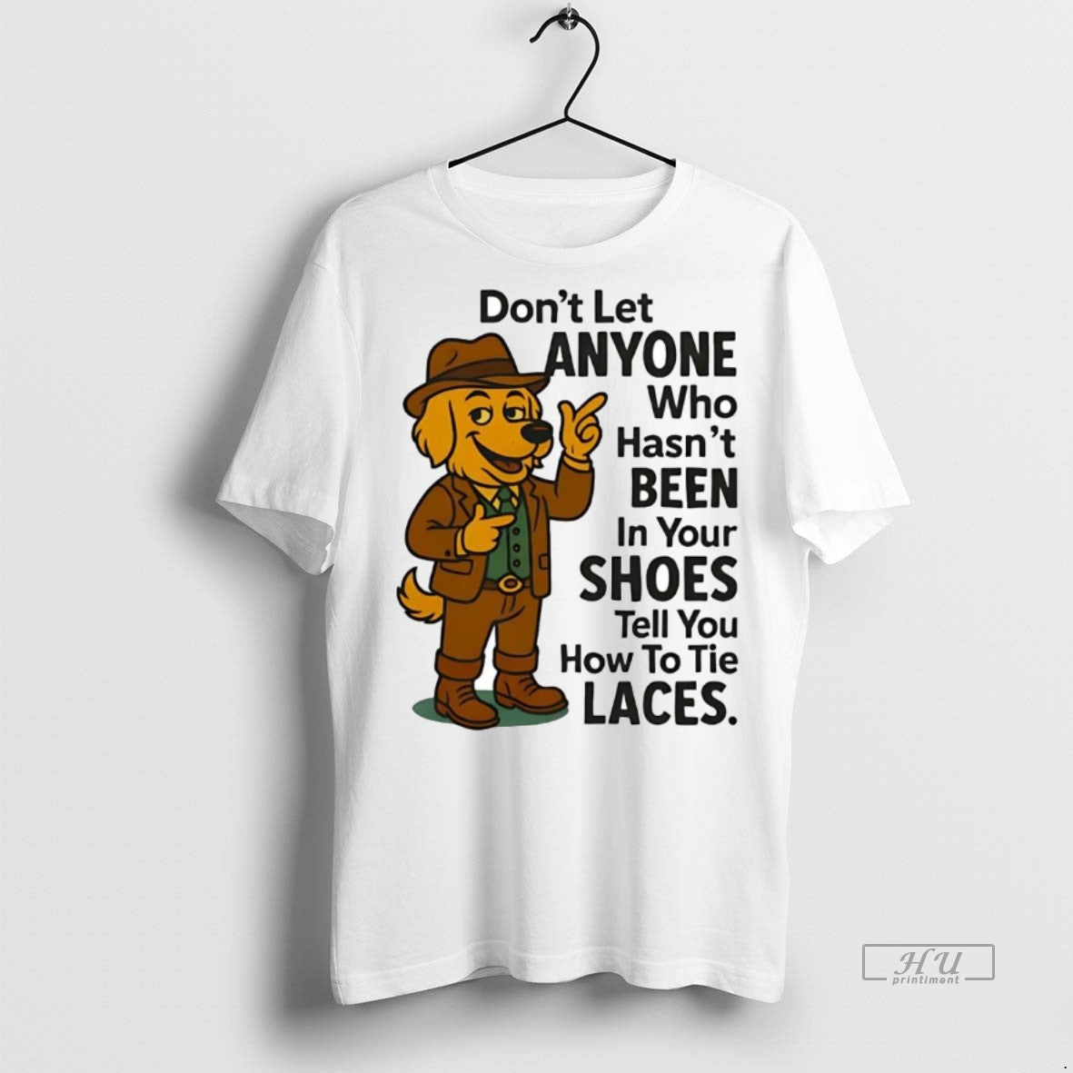 Officials Golden Retriever Dont Let Anyone Who Hasnt Been In Your Shoes Premium Shirt Hoodie Sweatshirt | PurePodTees.com