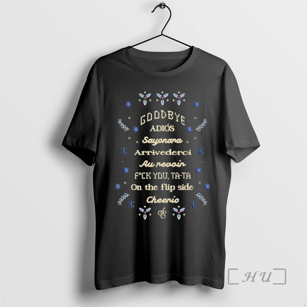 Officials Goodbye Adios Sayonara Arrivederci Au Revoin Fck You Ta Ta On The Flip Side Shirt Hoodie Sweatshirt