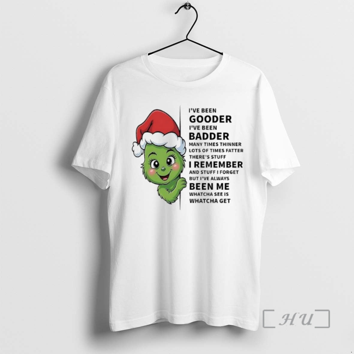Officials Grinch Baby Ive Been Gooder Ive Been Badder Many Times Thinner Lots Of Times Shirt Hoodie Sweatshirt