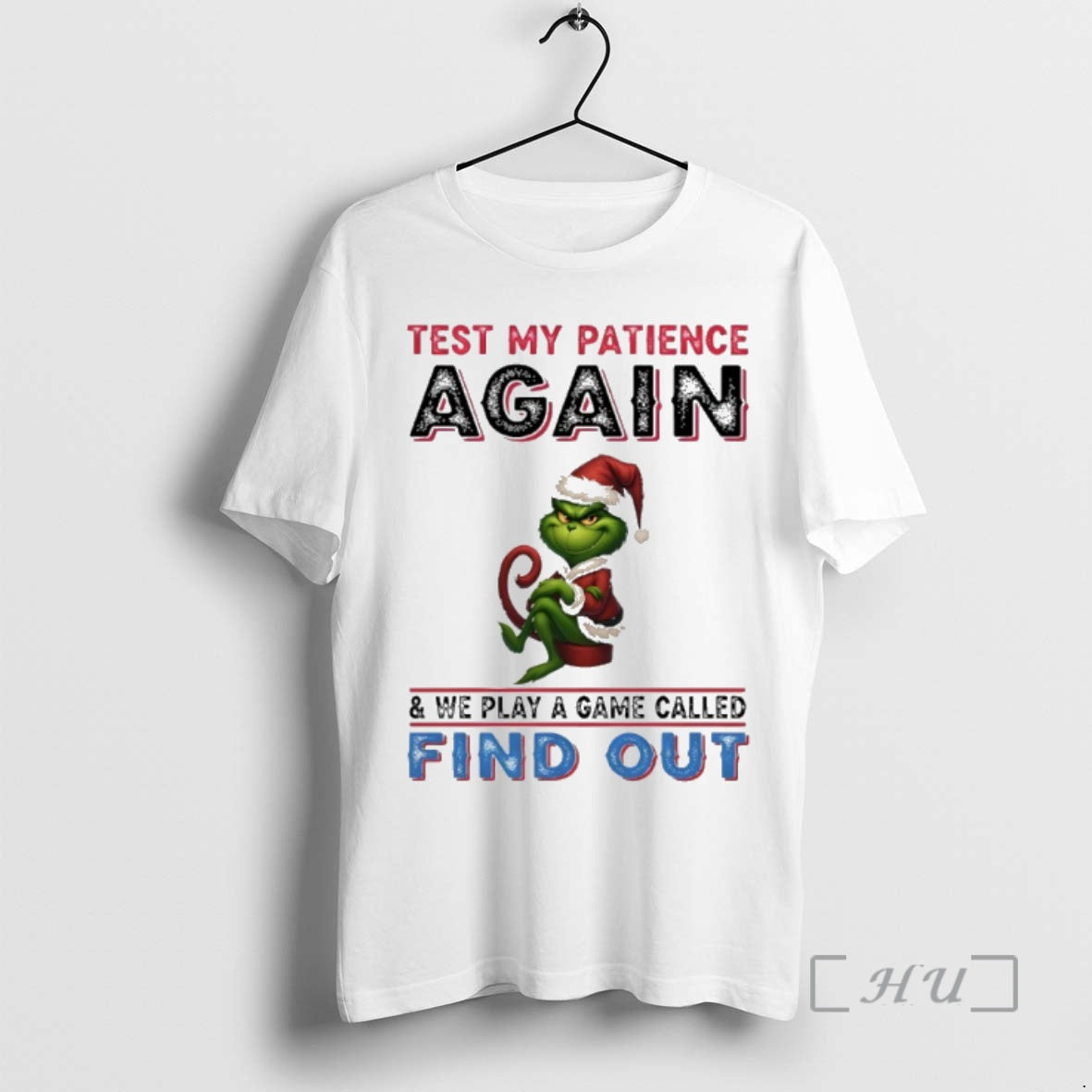 Officials Grinch Christmas 2025 Test My Patience Again And We Play A Game Called Fund Shirt Hoodie Sweatshirt
