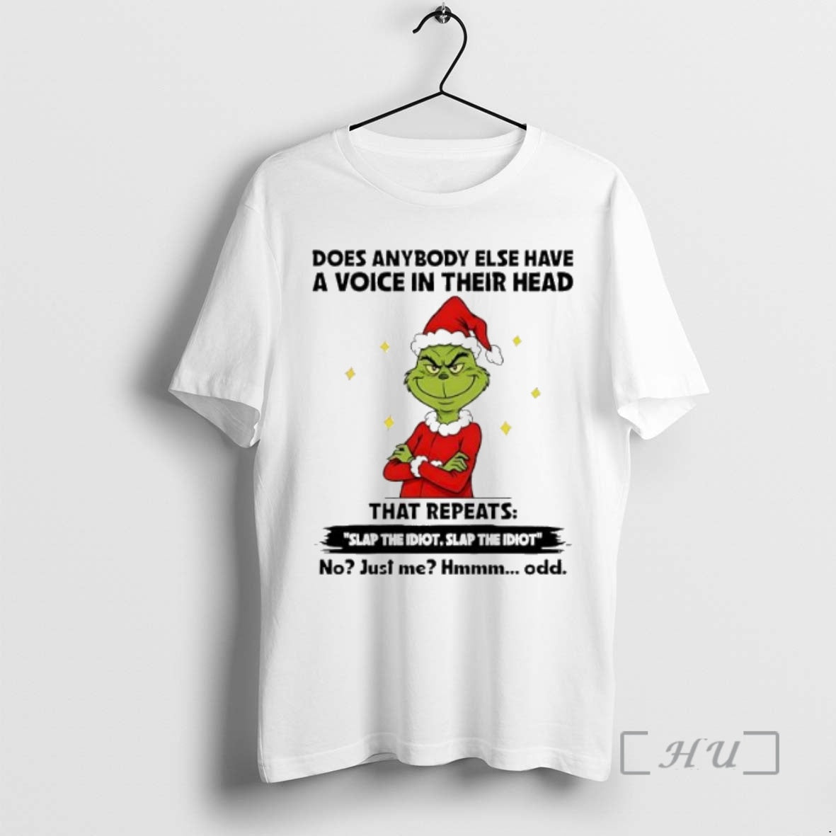 Officials Grinch Christmas Does Anybody Else Have A Voice In Their Head That Repeats Slap Shirt Hoodie Sweatshirt