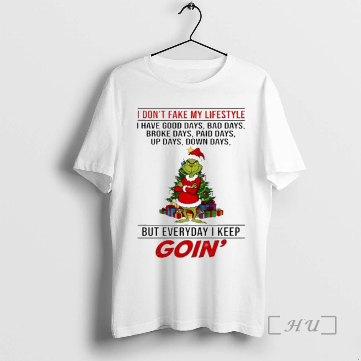 Officials Grinch Christmas I Dont Fake My Lifestyle I Have Good Days Bad Days Broke Shirt Hoodie Sweatshirt | PurePodTees.com