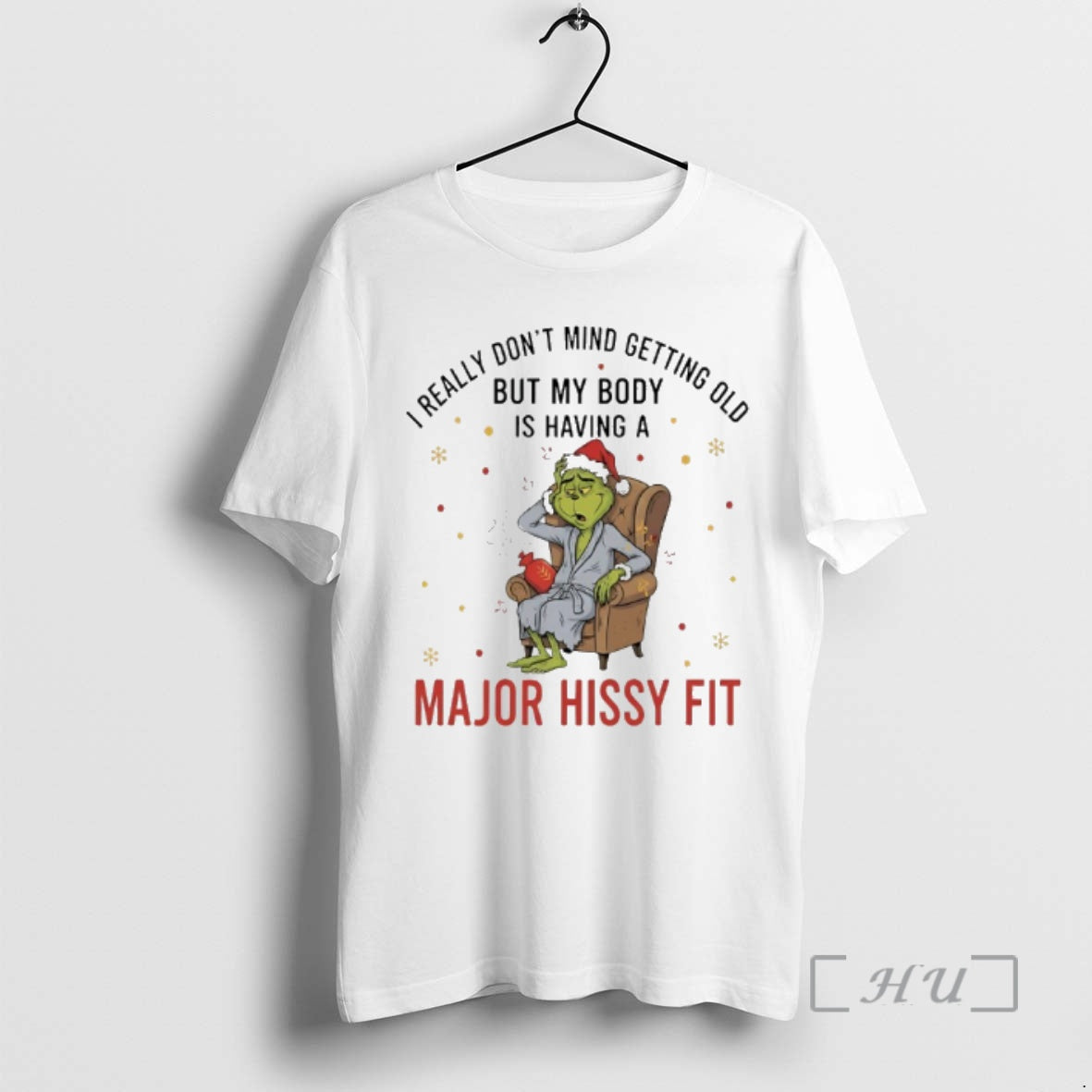 Officials Grinch Christmas I Really Dont Mind Getting Old But My Body Is Having Shirt Hoodie Sweatshirt | PurePodTees.com