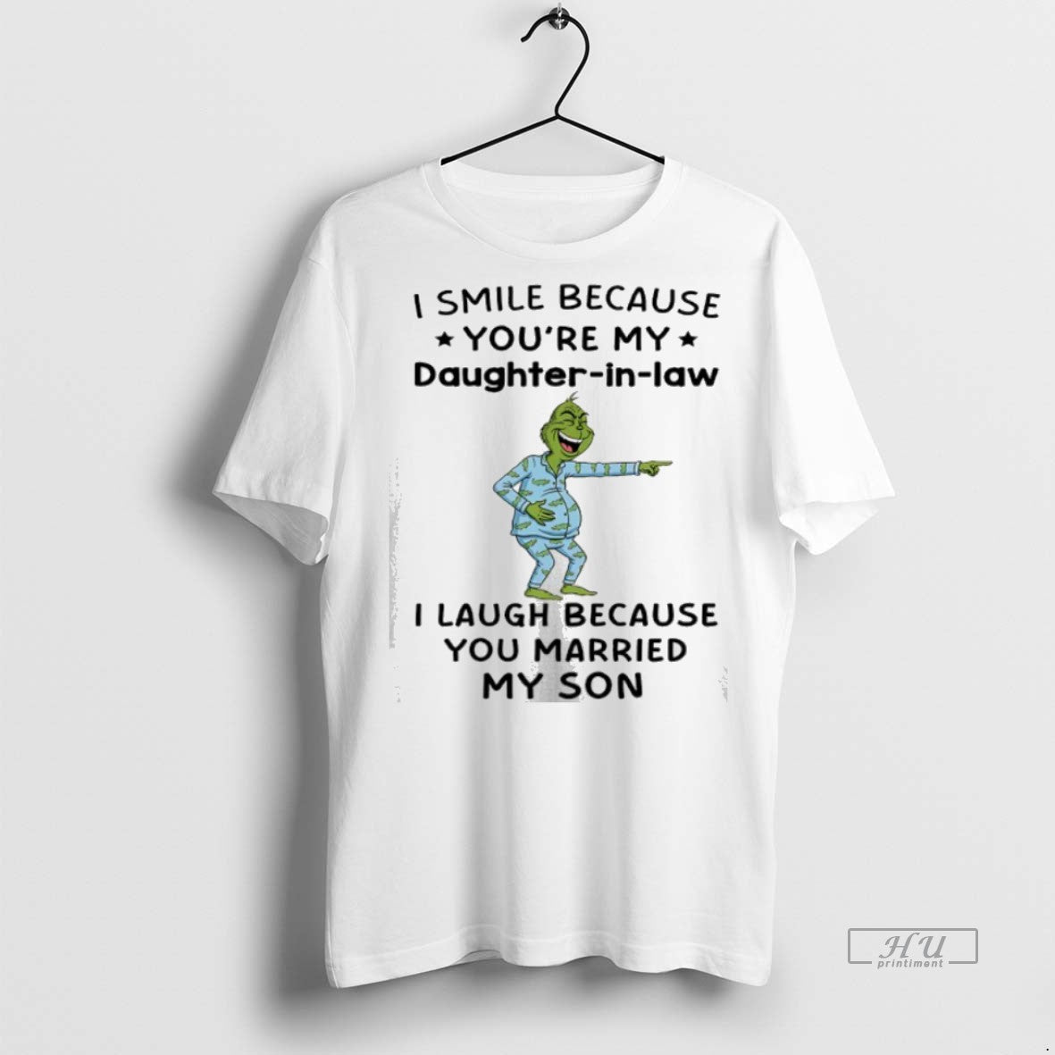 Officials Grinch Christmas I Smile Because Youre My Daughter In Law I Laugh Because You Shirt Hoodie Sweatshirt