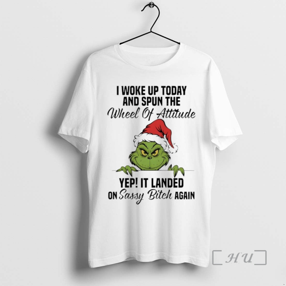 Officials Grinch Christmas I Woke Up Today And Spun The Wheel Of Attitude Yep It Shirt Hoodie Sweatshirt | PurePodTees.com