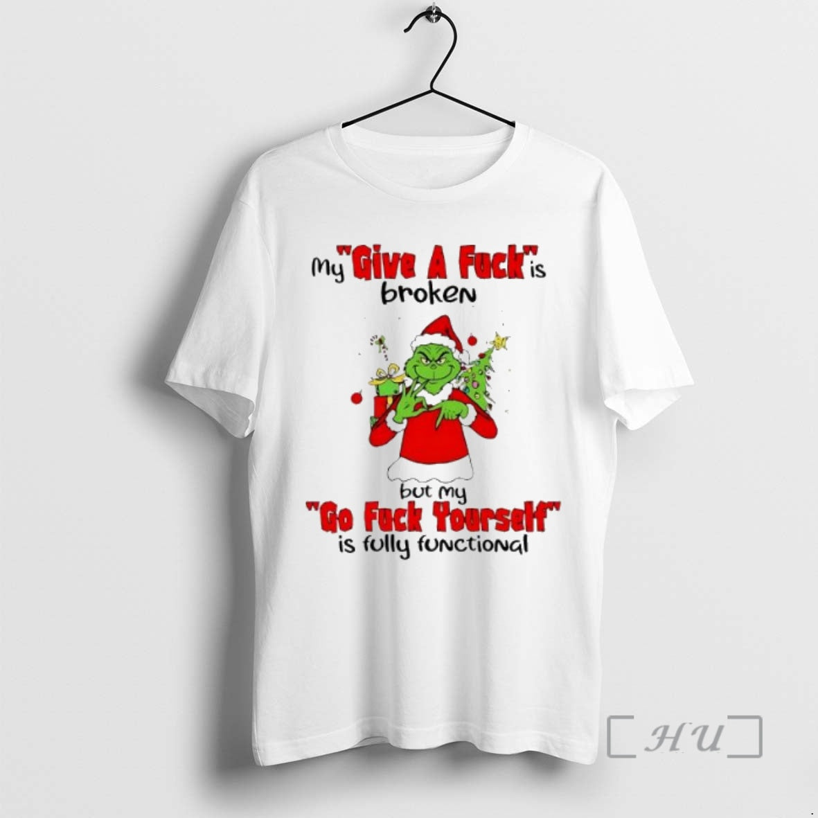 Officials Grinch Christmas My Give A Fuck Is Broken Go Fuck Yourself Is Fully Functional Shirt Hoodie Sweatshirt
