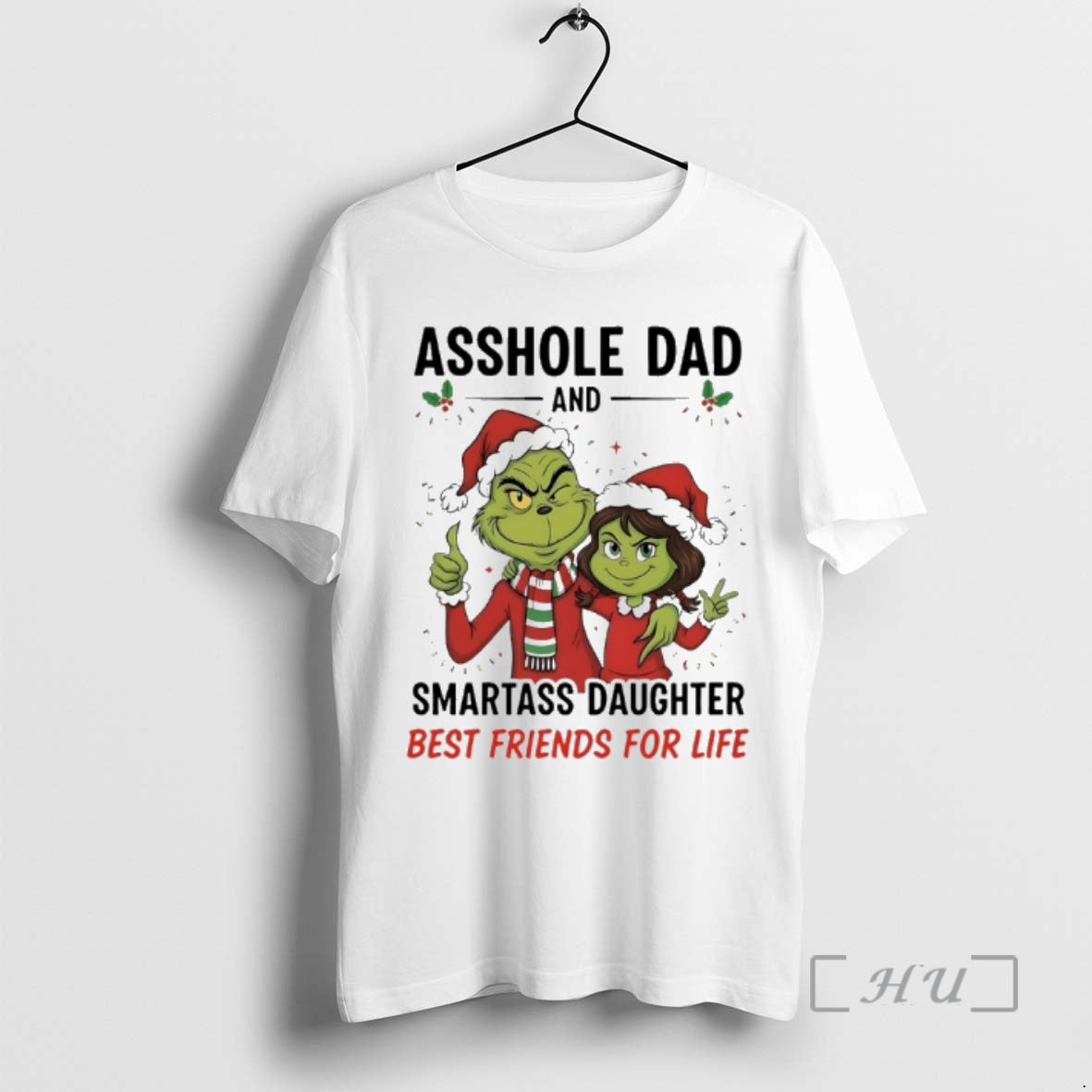 Officials Grinch Christmas Asshole Dad And Smartass Daughter Best Friends For Life Shirt Hoodie Sweatshirt | PurePodTees.com