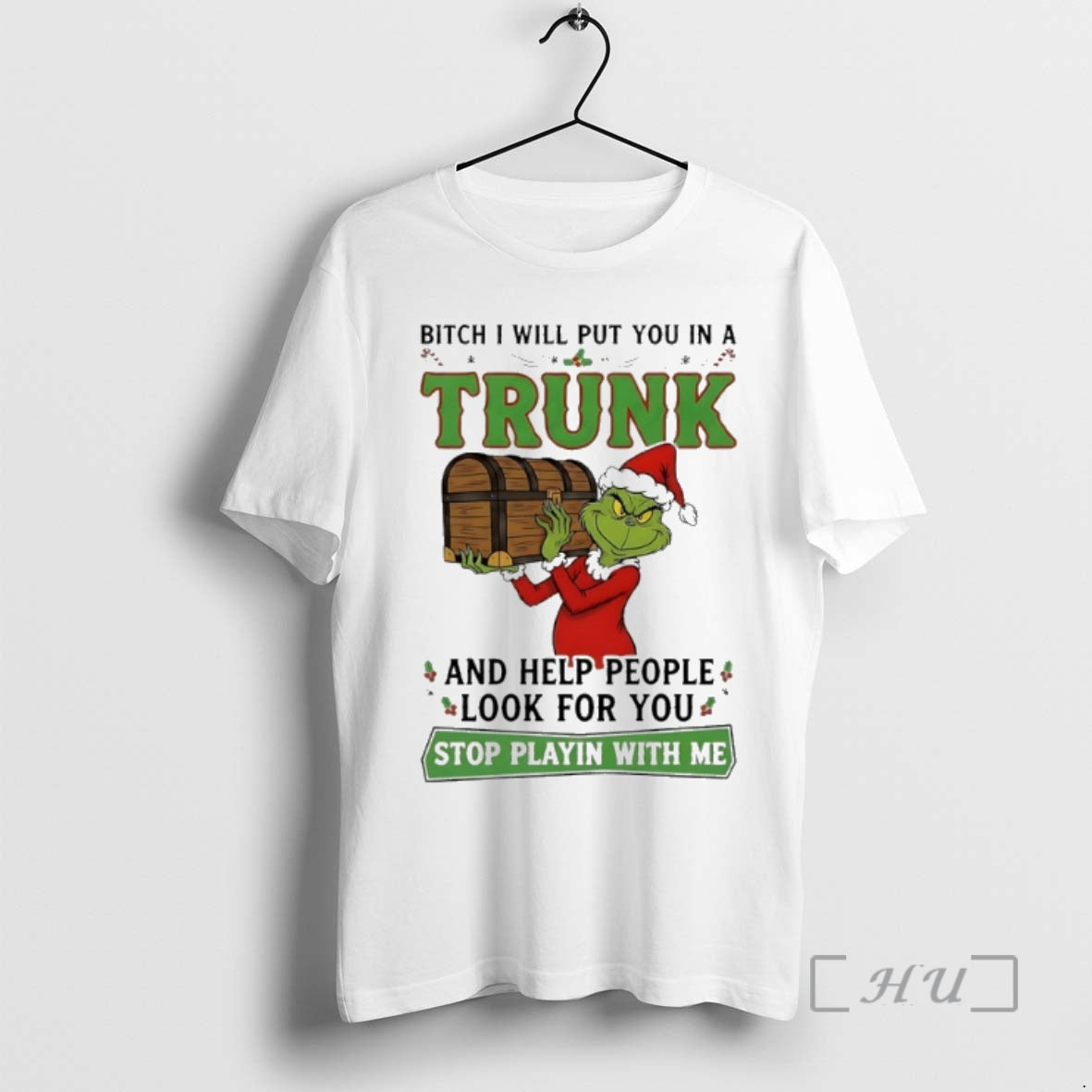 Officials Grinch Christmas Bitch I Will Put You In A Trunk And Help People Look Shirt Hoodie Sweatshirt | PurePodTees.com