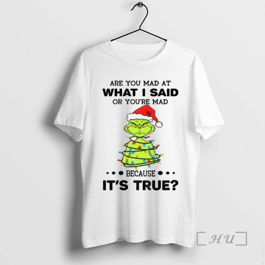 Officials Grinch Christmas Tree Are You Mad At What I Said Or Youre Mad Because Shirt Hoodie Sweatshirt | PurePodTees.com
