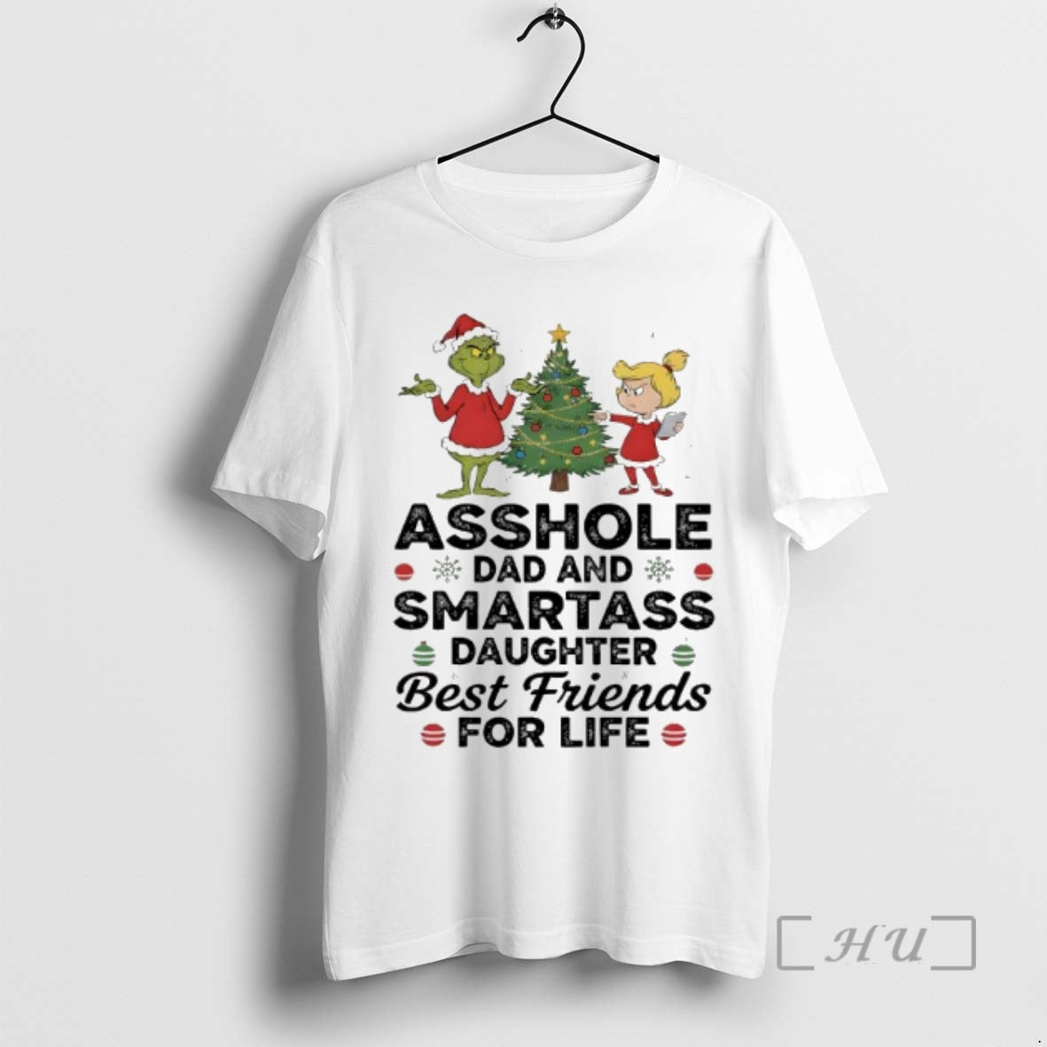 Officials Grinch Christmas Tree Asshole Dad And Smartass Daughter Best Friends For Life Premium Shirt Hoodie Sweatshirt