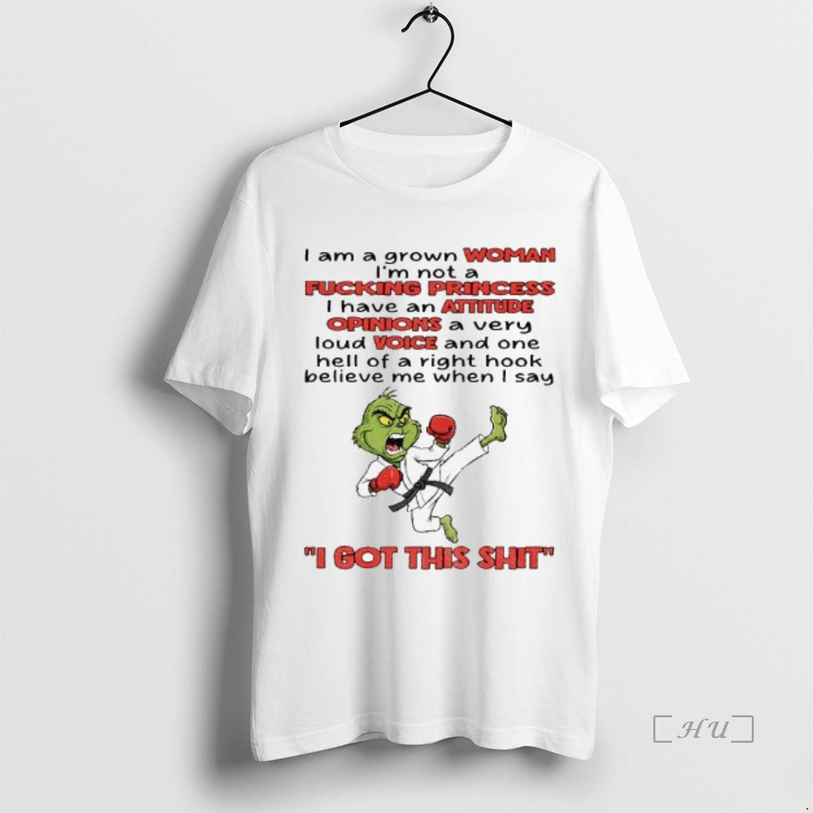 Officials Grinch I Am A Grown Woman Im Not A Fucking Princess I Have An Shirt Hoodie Sweatshirt | PurePodTees.com