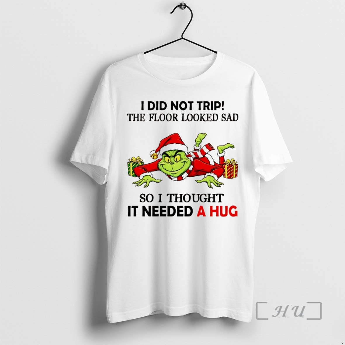 Officials Grinch I Did Not Trip The Floor Looked Sad So I Thought It Needed Shirt Hoodie Sweatshirt | PurePodTees.com