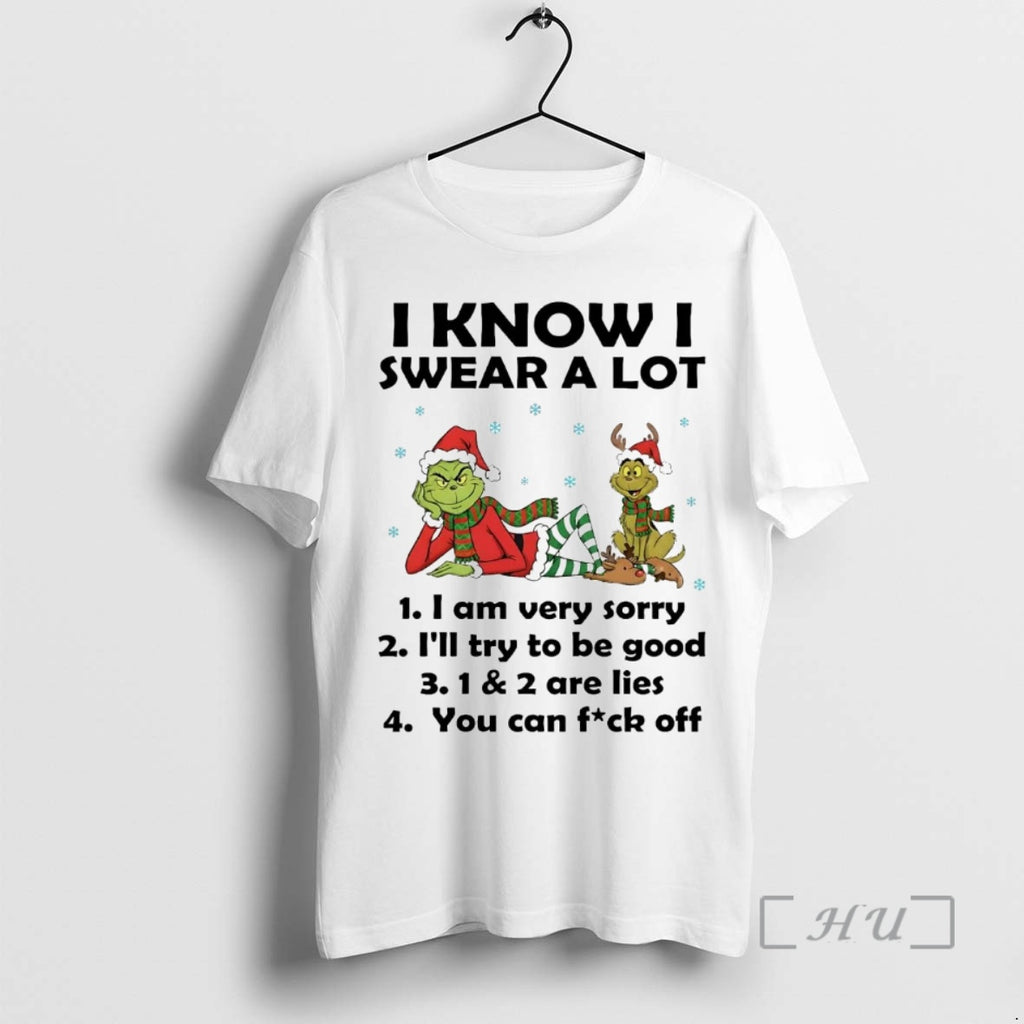Officials Grinch I Know I Swear A Lot You Can Fuck Off Christmas Premium Shirt Hoodie Sweatshirt | PurePodTees.com