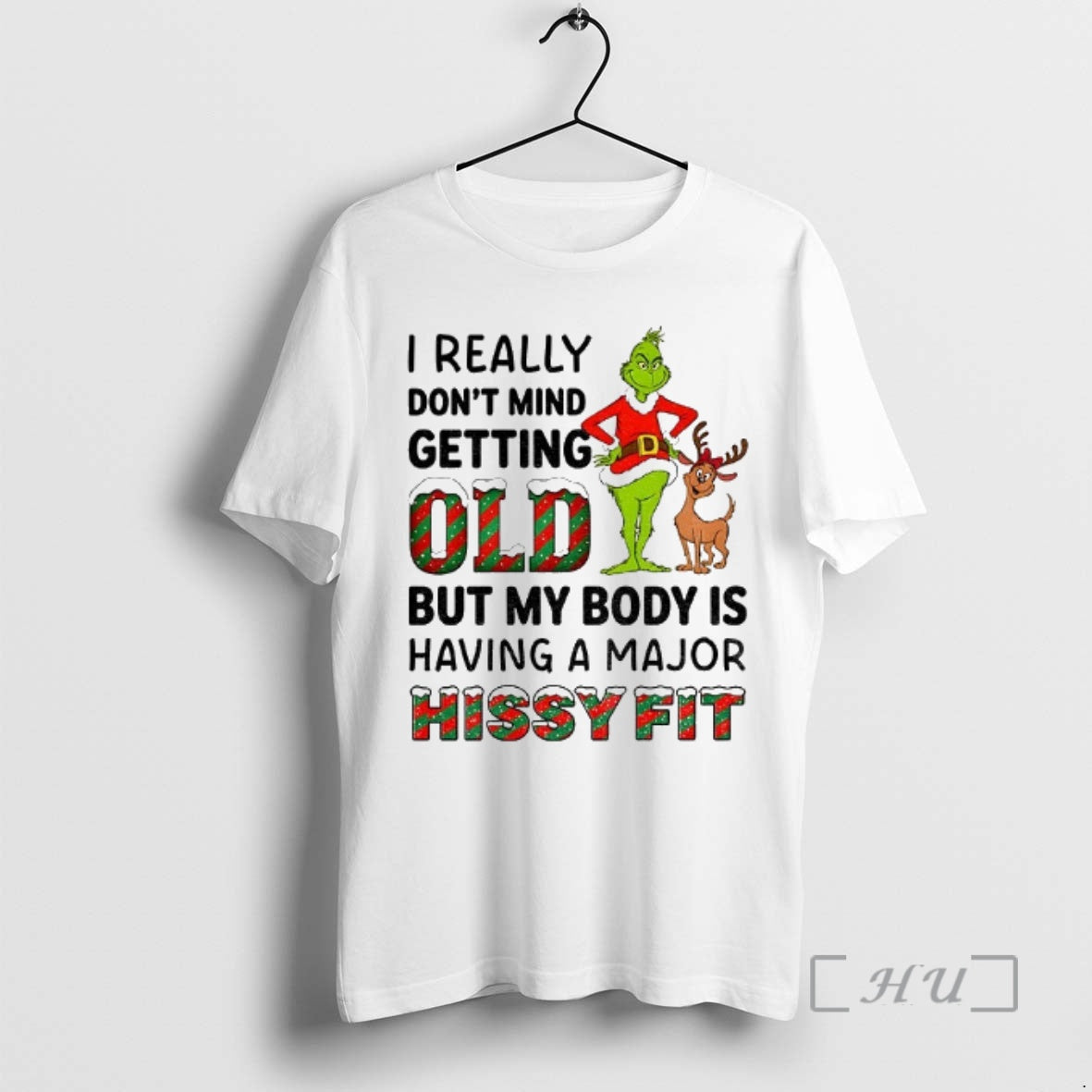 Officials Grinch I Really Dont Mind Getting Old I But My Body Is Having Shirt Hoodie Sweatshirt | PurePodTees.com