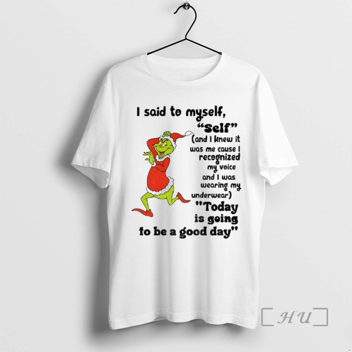 Officials Grinch I Said To Myself Self And I Knew It Was Me Cause Shirt Hoodie Sweatshirt | PurePodTees.com