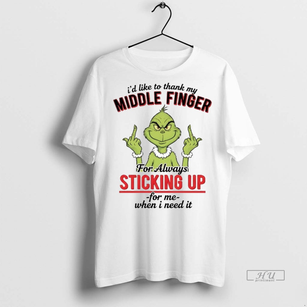 Officials Grinch Id Like To Thank My Middle Finger For Always Christmas Premium Shirt Hoodie Sweatshirt | PurePodTees.com