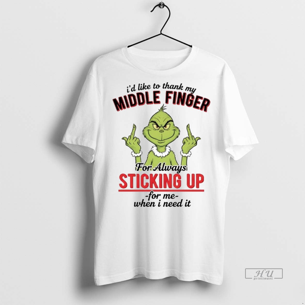 Officials Grinch Id Like To Thank My Middle Finger For Always Christmas Premium Shirt Hoodie Sweatshirt | PurePodTees.com