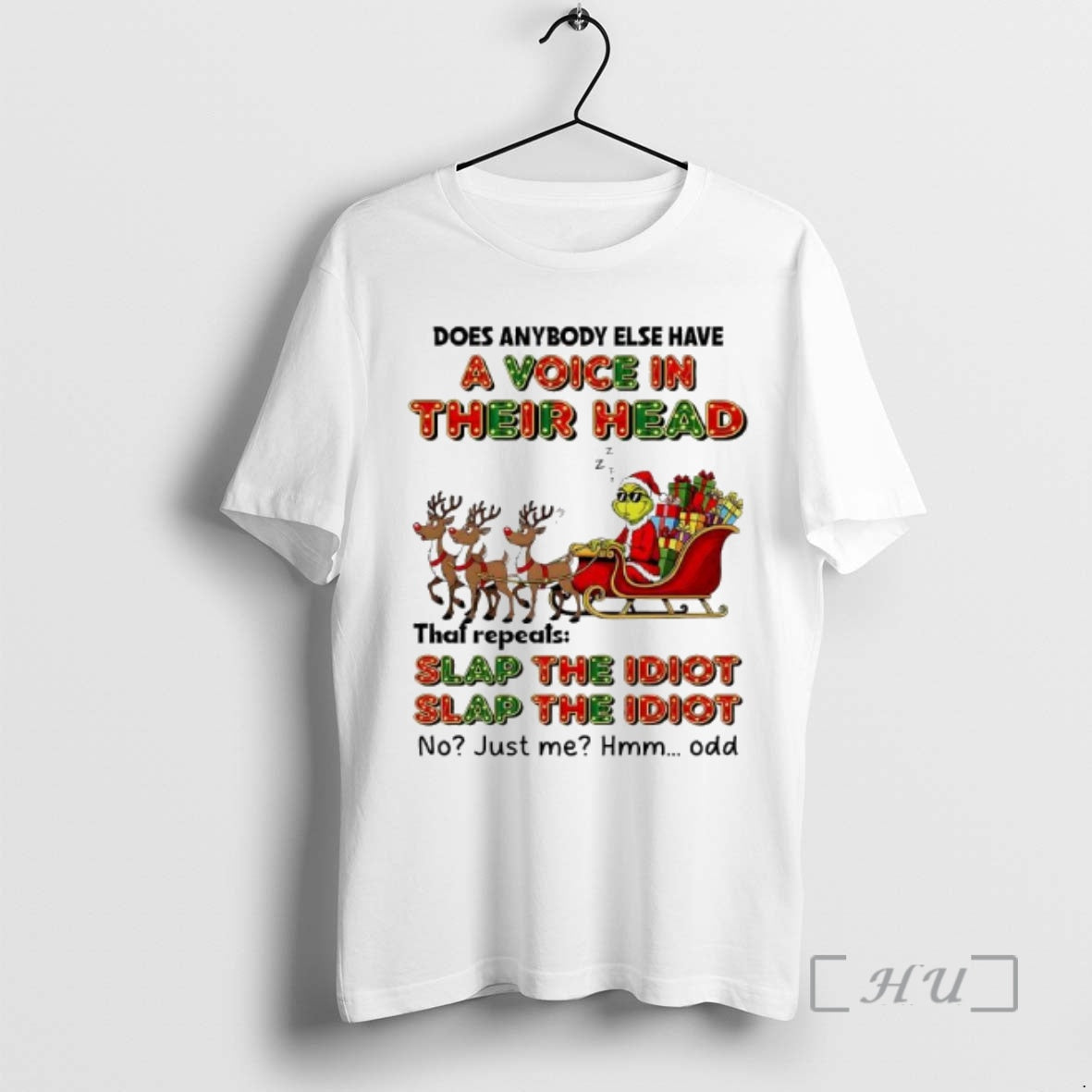 Officials Grinch Reindeer Does Anybody Else Have A Voice In Their Head That Repeats Slap Shirt Hoodie Sweatshirt