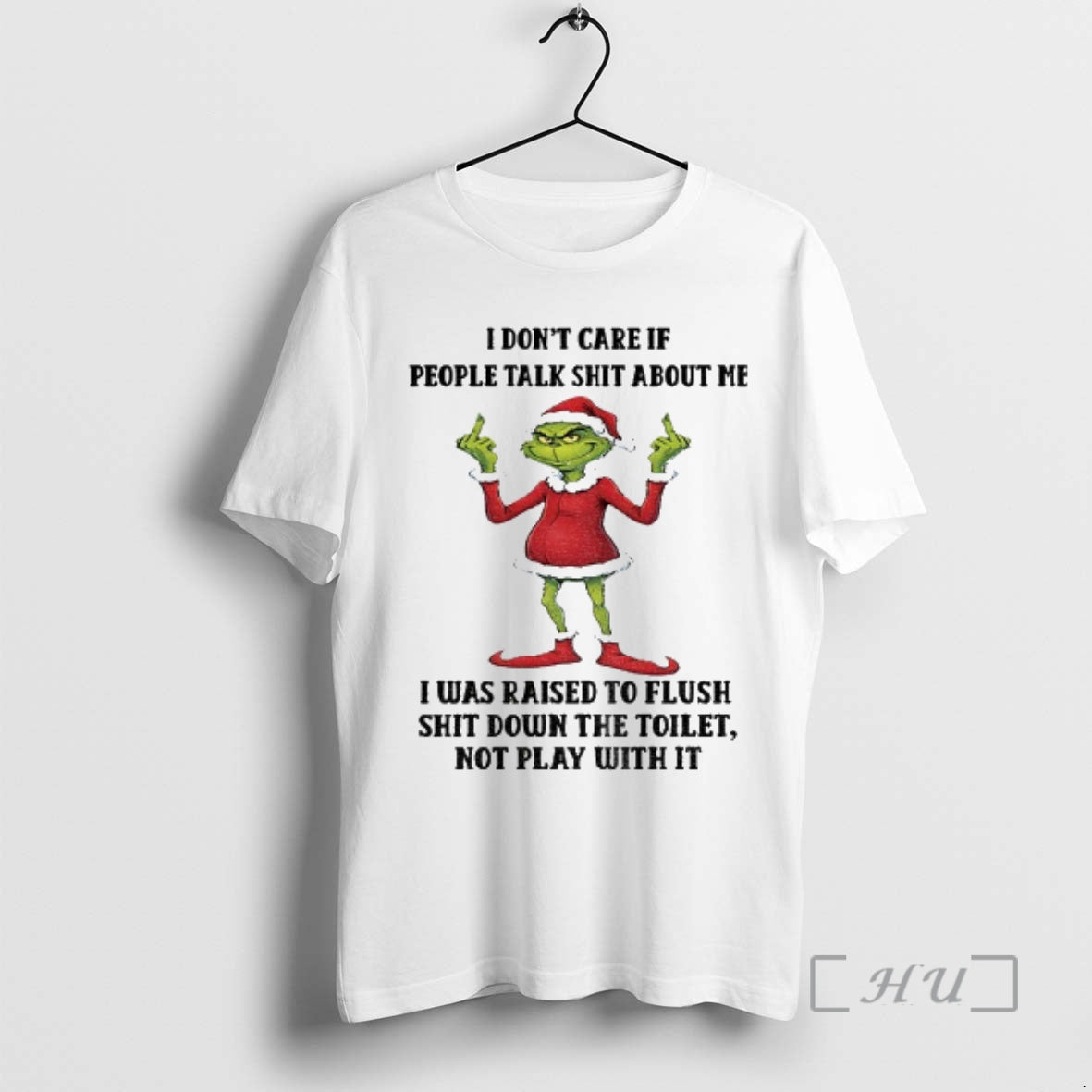 Officials Grinch Santa Claus I Dont Care If People Talk Shit About Me I Was Shirt Hoodie Sweatshirt | PurePodTees.com
