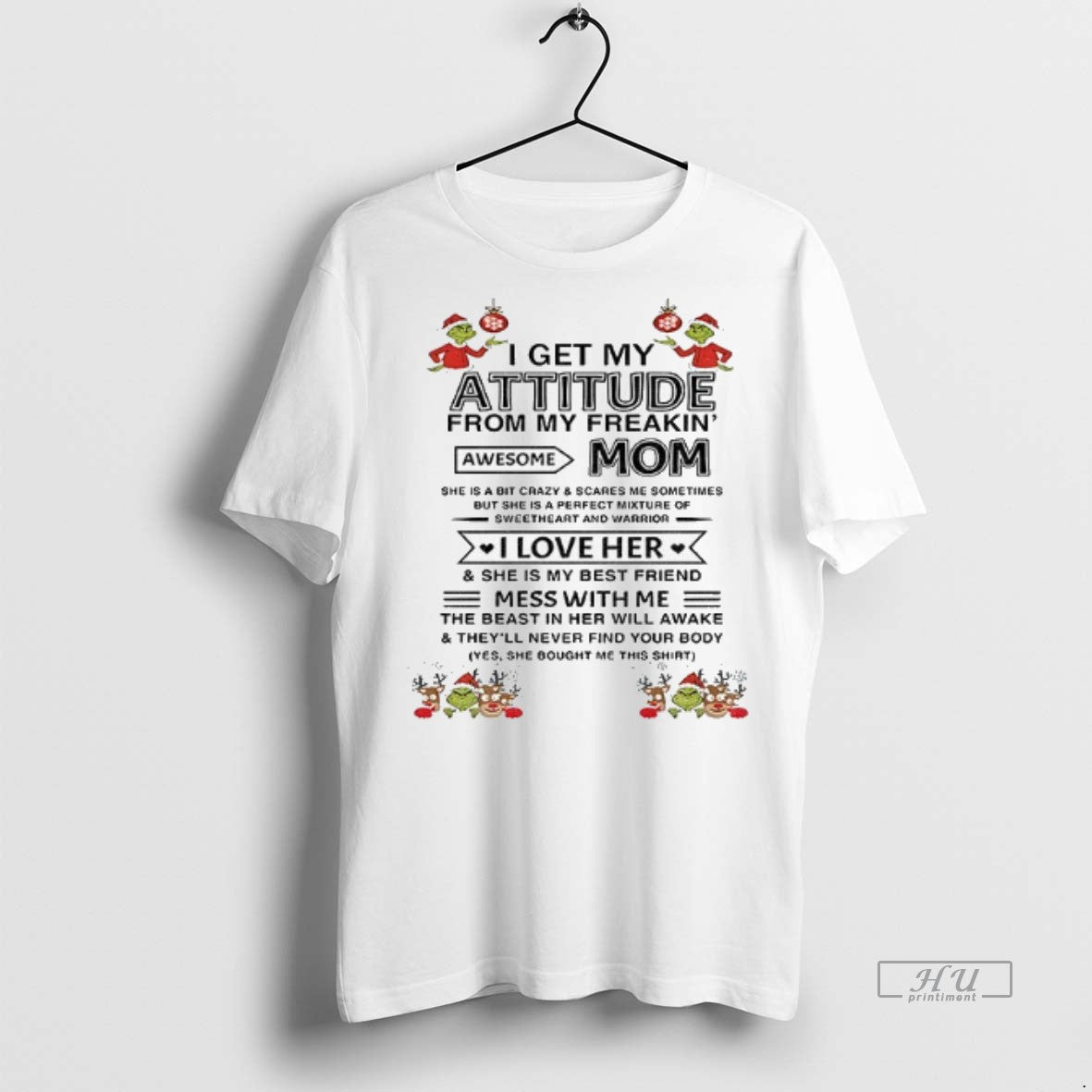 Officials Grinch Santa Claus I Get My Attitude From My Freakin Awesome Mom She Is Shirt Hoodie Sweatshirt | PurePodTees.com