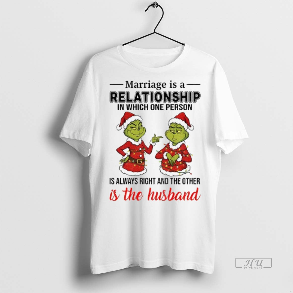 Officials Grinch Santa Claus Marriage Is A Relationship In Which One Person Is Always Right Shirt Hoodie Sweatshirt