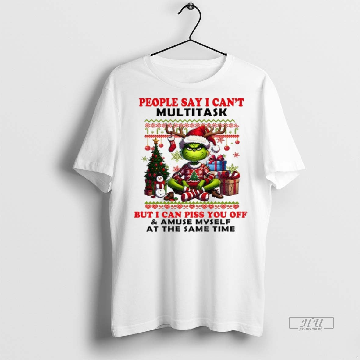 Officials Grinch Santa Claus People Say I Cant Multitask But I Can Piss You Off Shirt Hoodie Sweatshirt | PurePodTees.com