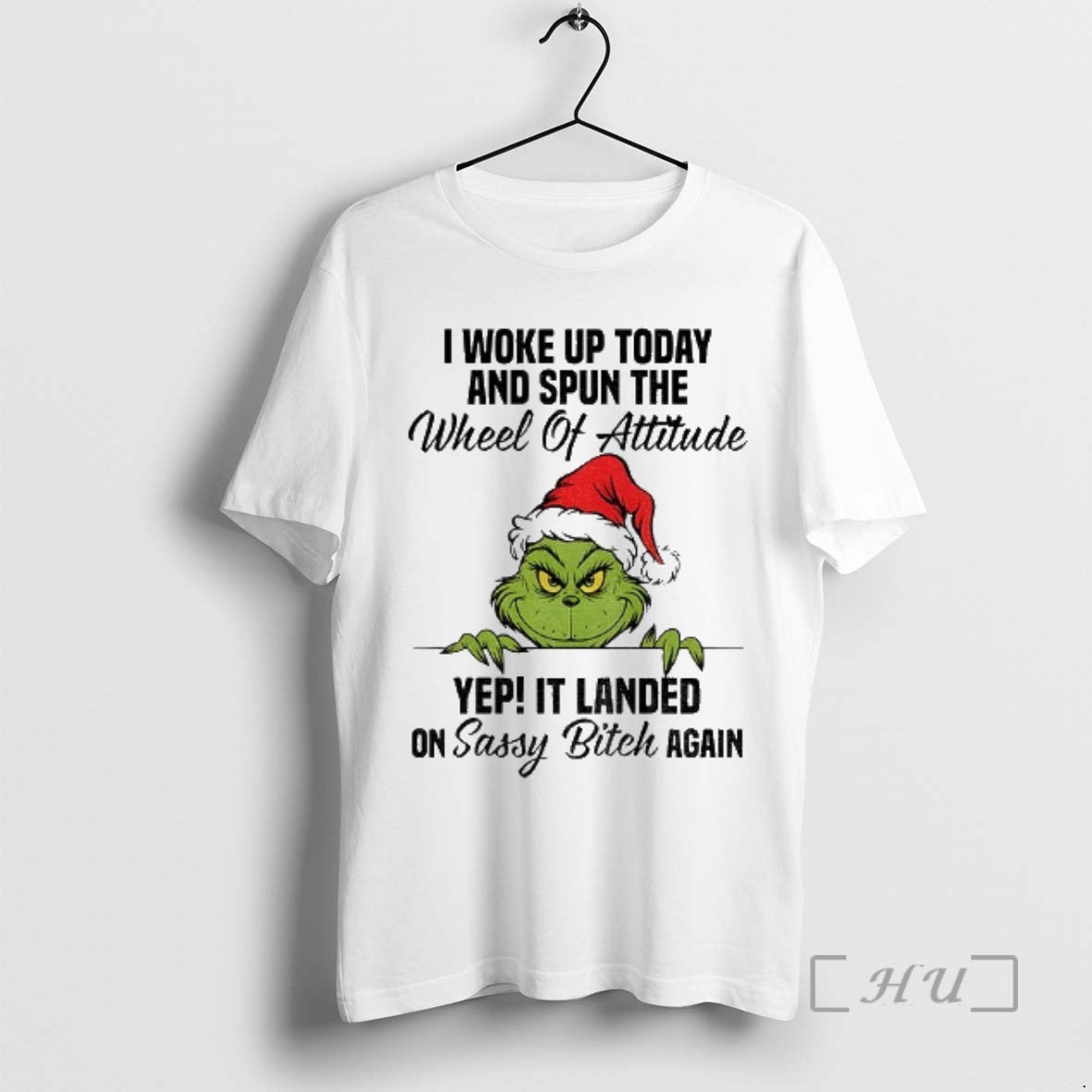Officials Grinch Santa I Woke Up Today And Spun The Wheel Of Attitude Yep It Shirt Hoodie Sweatshirt | PurePodTees.com