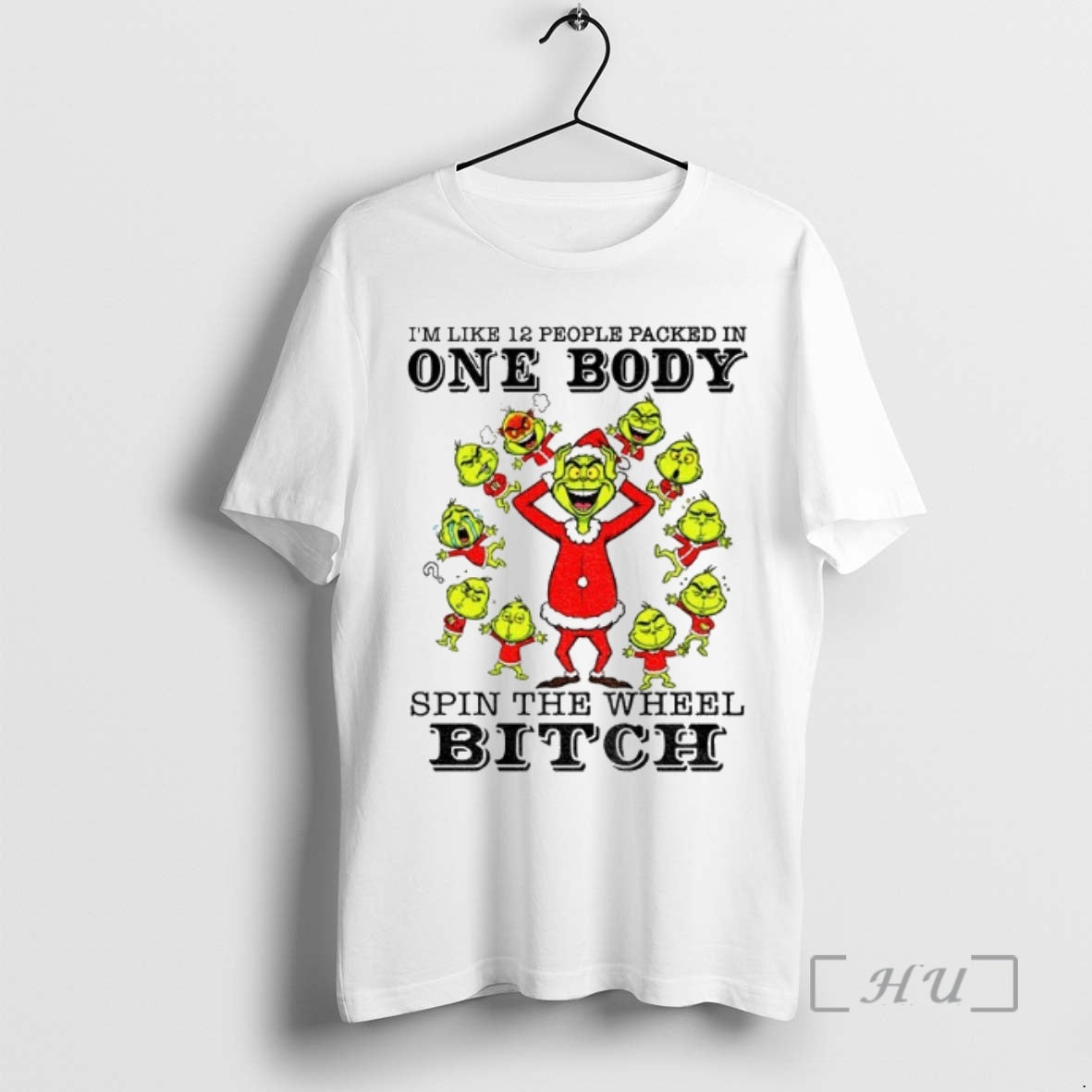 Officials Grinch Santa Im Like 12 People Packed In One Body Spin The Wheel Bitch Shirt Hoodie Sweatshirt | PurePodTees.com