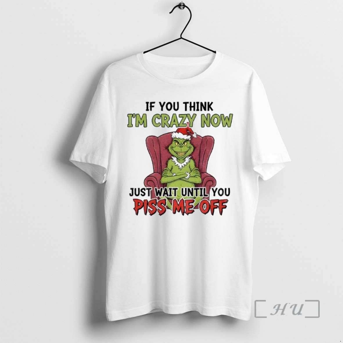 Officials Grinch Santa Im Not Crazy Im Special No Wait Maybe Im Crazy Onesecond Shirt Hoodie Sweatshirt | PurePodTees.com