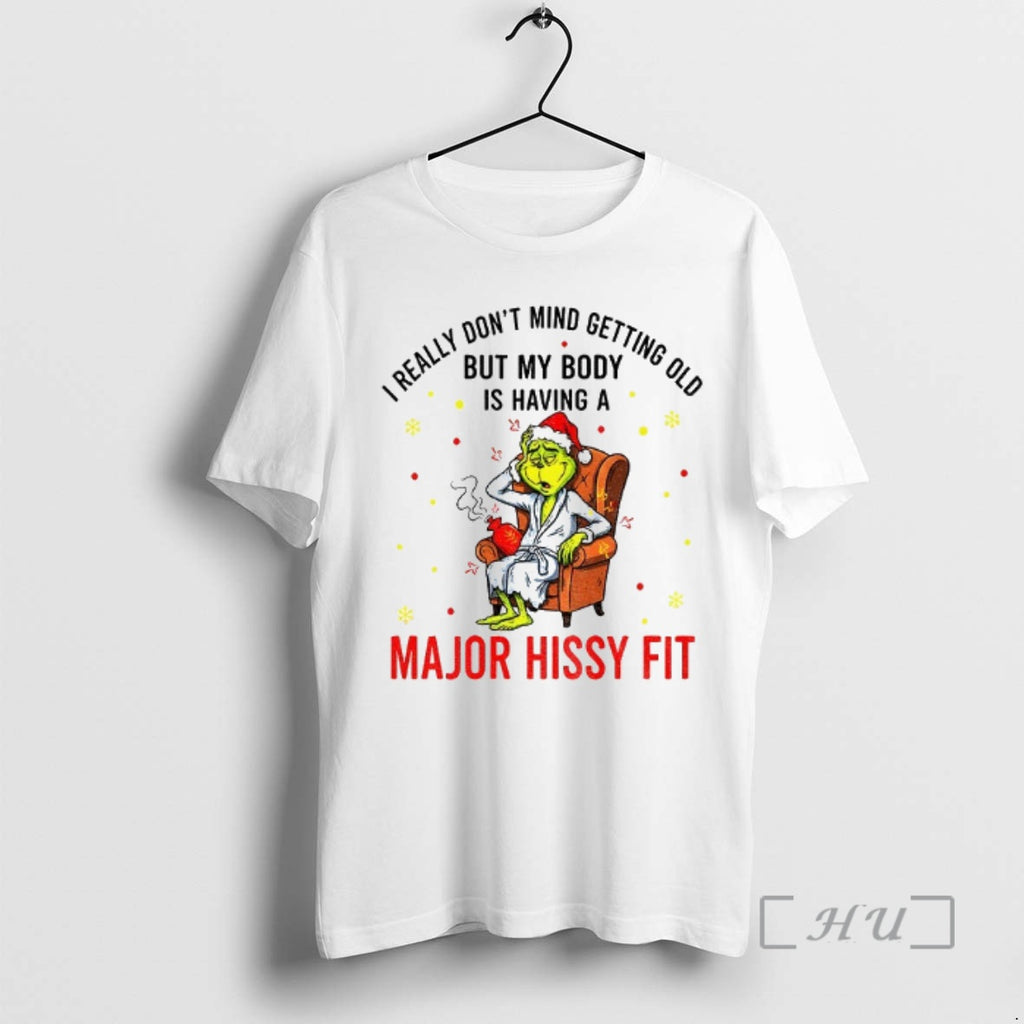 Officials Grinch Santa Hat Dont Mind Getting Really But My Body Old Is Having Shirt Hoodie Sweatshirt | PurePodTees.com