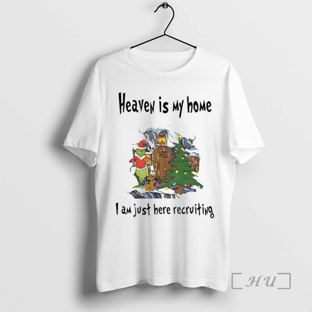 Officials Grinch Santa Hat Heaven Is My Home I Am Just Here Recruiting Christmas