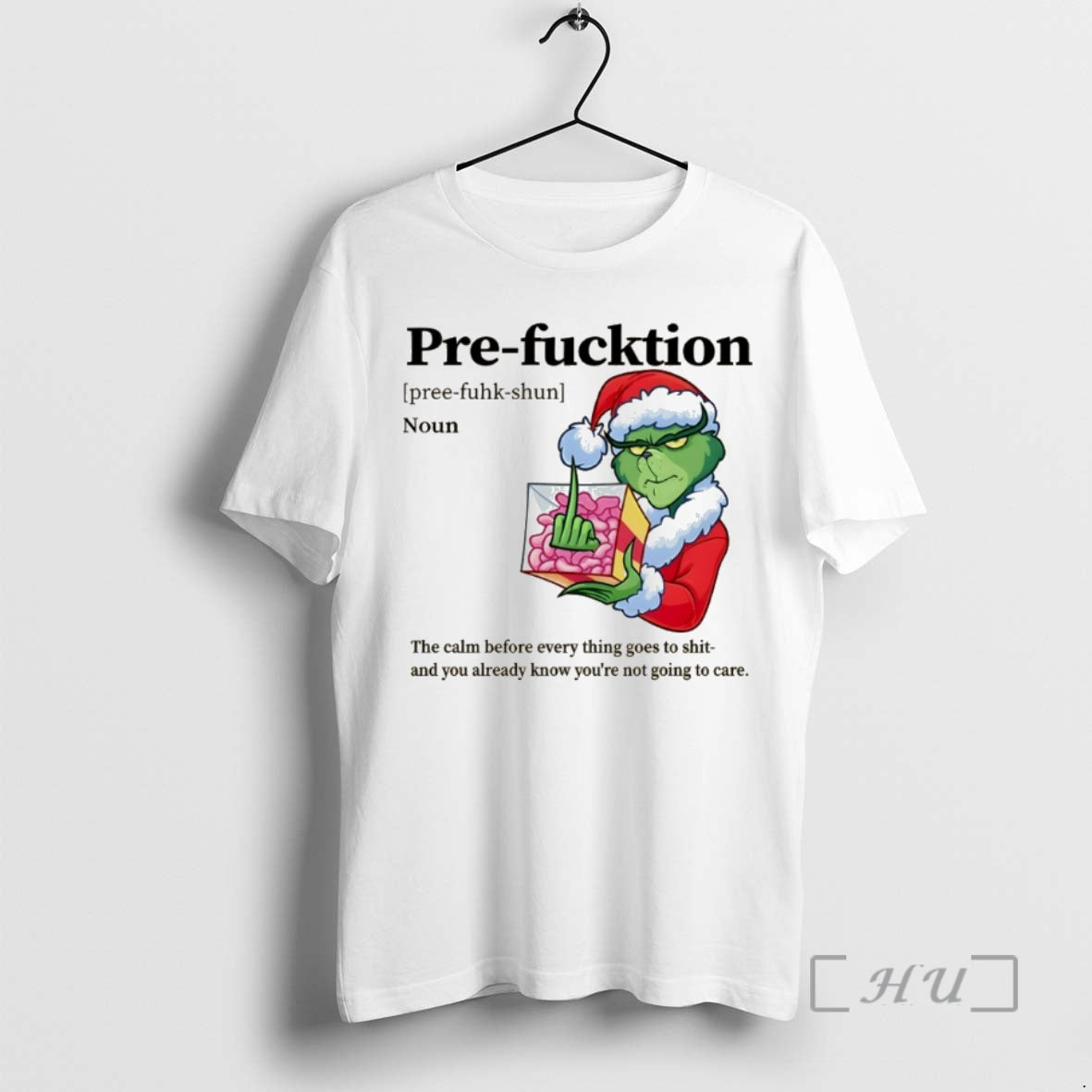 Officials Grinch Santa Hat Middle Finger Pre Function Definition Noun The Calm Before Everything Goes Shirt Hoodie Sweatshirt