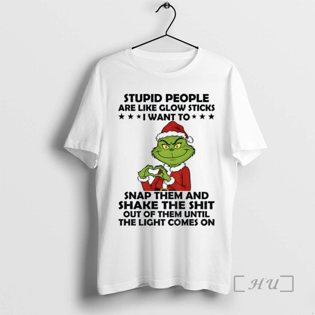 Officials Grinch Santa Hat Stupid People Are Like Glow Sticks I Want To Snap Hem
