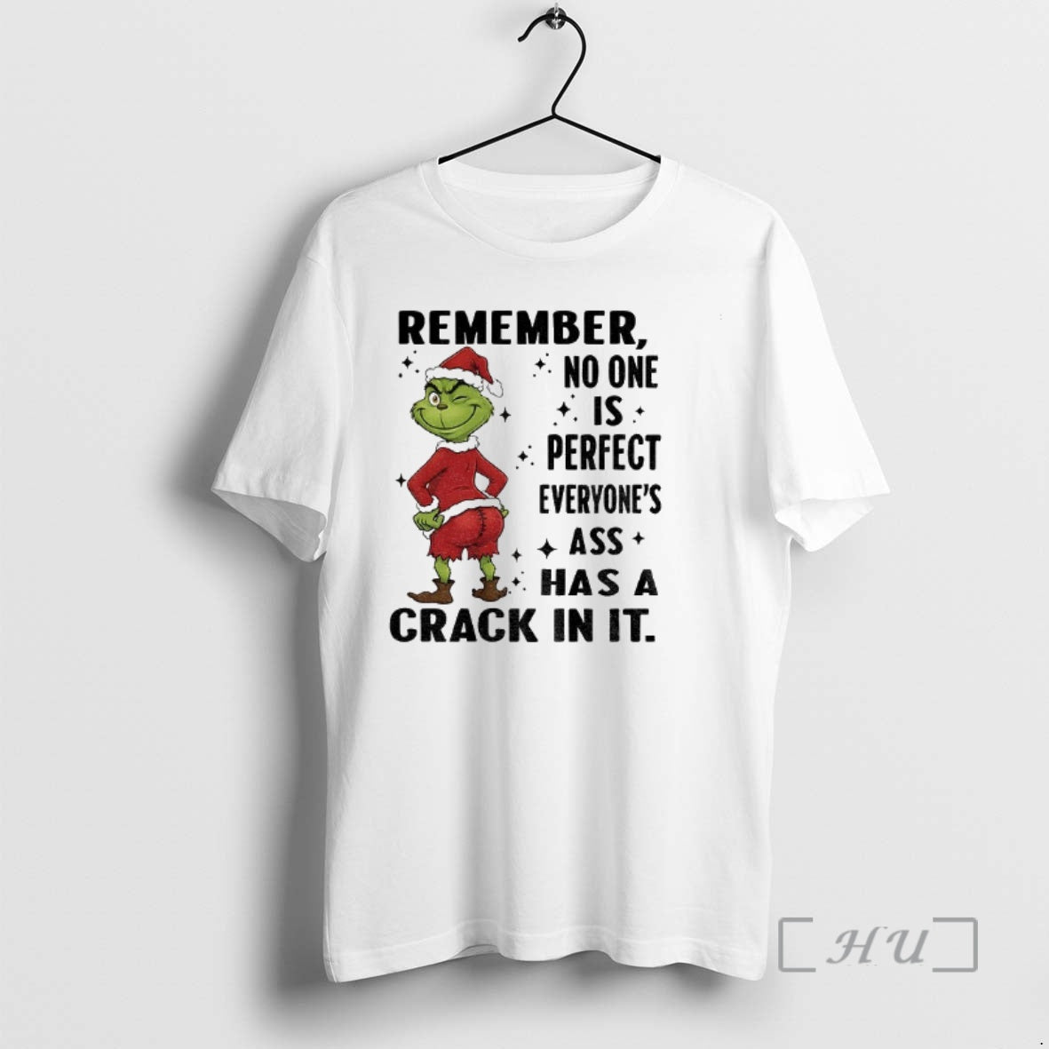 Officials Grinch Santa Remember No One Is Perfect Everyones Ass Has A Crack In It Shirt Hoodie Sweatshirt | PurePodTees.com