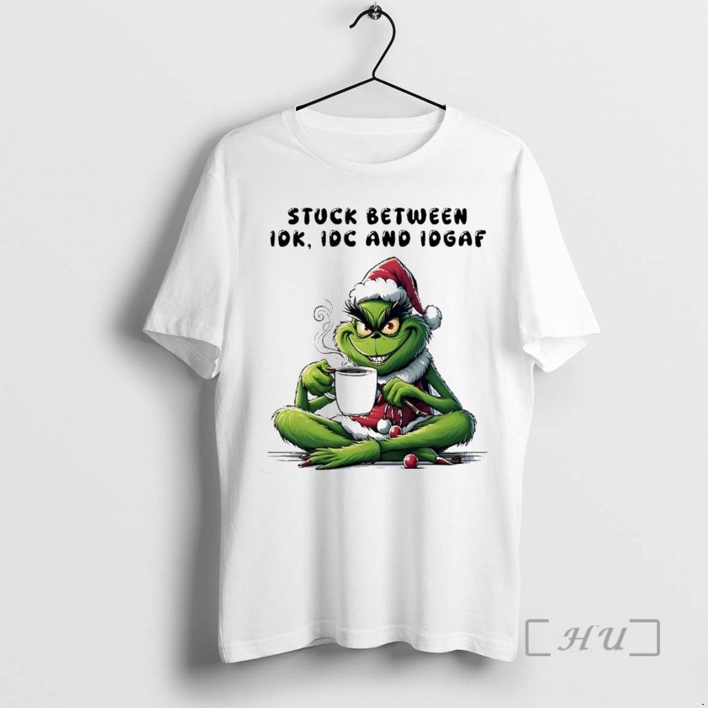 Officials Grinch Stuck Between Idk Idc And Idgaf Christmas Christmas Shirt Hoodie Sweatshirt | PurePodTees.com