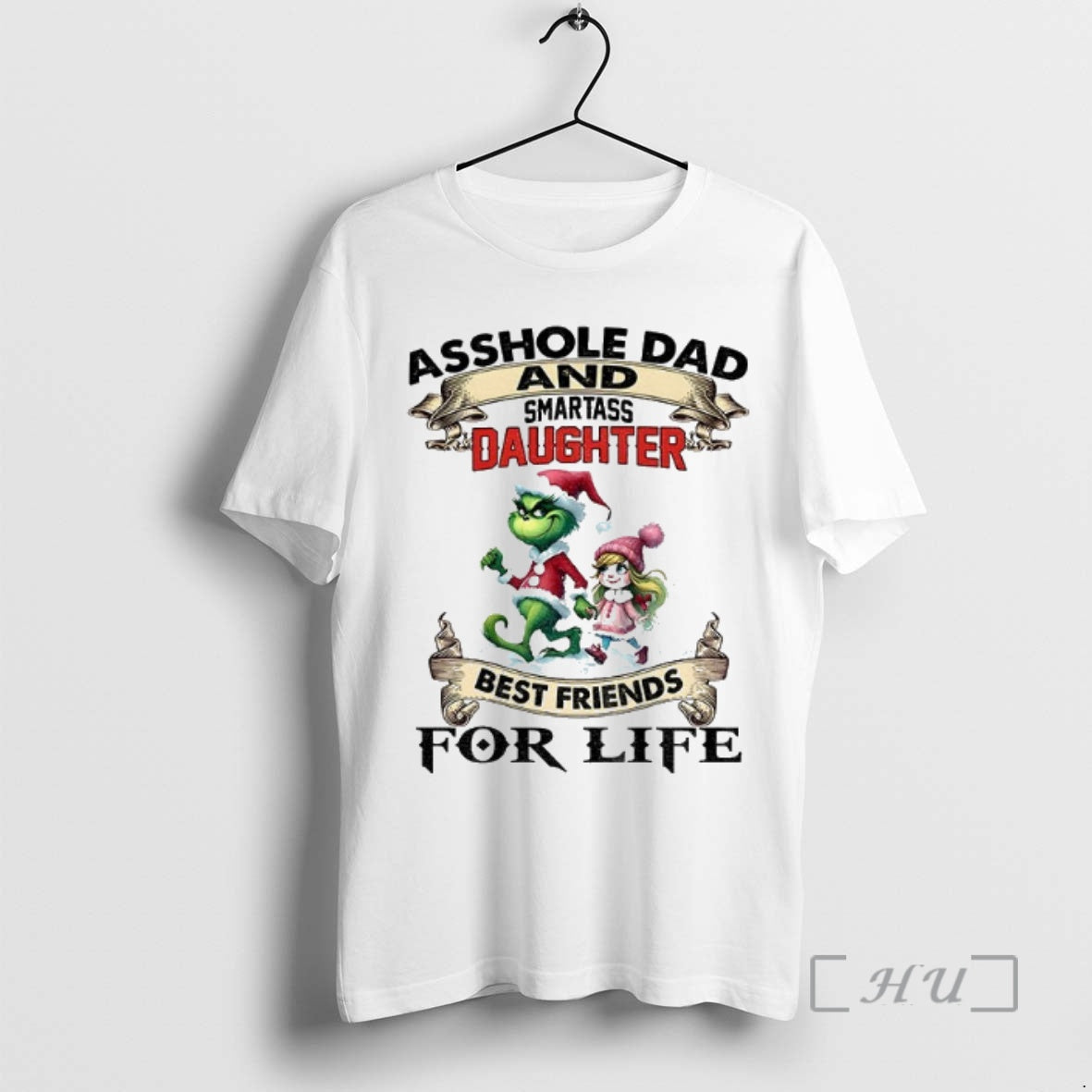Officials Grinch Asshole And Smartass Dad Daughter Best Friends For Life Merry Christmas Premium Shirt Hoodie Sweatshirt
