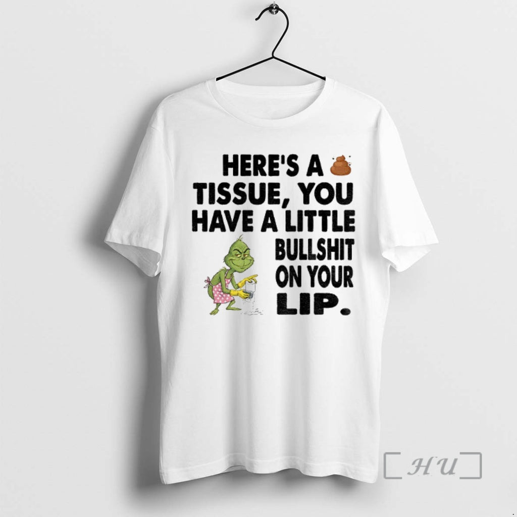 Officials Grinch Clean Heres A Tissue You Have A Little Bullshit On Your Lip Christmas Shirt Hoodie Sweatshirt