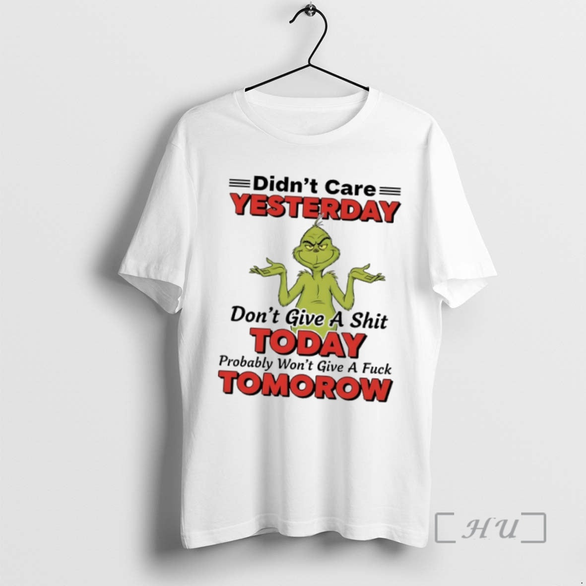 Officials Grinch Didnt Care Yesterday Dont Give A Shit Today Probably Wont Give A Fuck Shirt Hoodie Sweatshirt