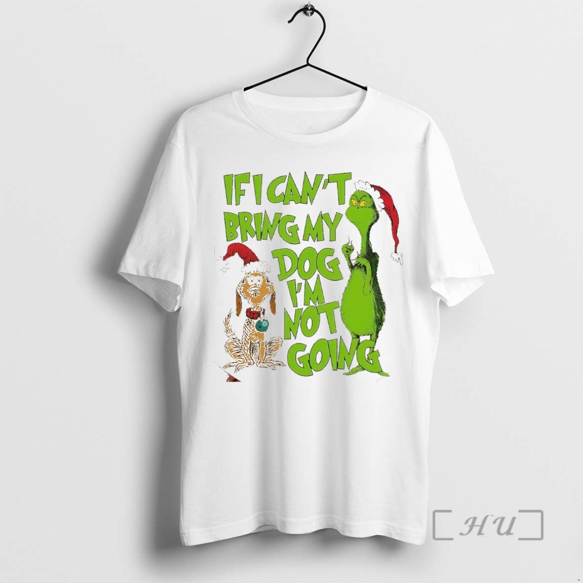 Officials Grinch If I Cant Bring My Dog Im Not Going Christmas Christmas Premium Shirt Hoodie Sweatshirt | PurePodTees.com
