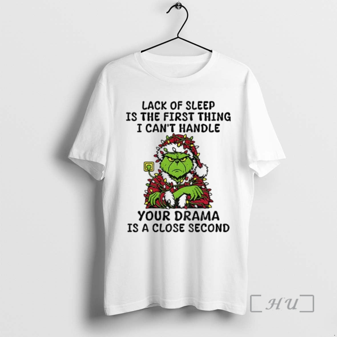 Officials Grinch Lack Of Sleep Is The First Thing I Cant Handle Your Drama Is Shirt Hoodie Sweatshirt | PurePodTees.com