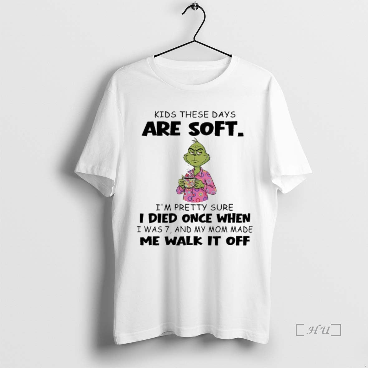 Officials Grinch Pajamas Kids These Days Are Soft Im Pretty Sure I Died Once When Shirt Hoodie Sweatshirt | PurePodTees.com