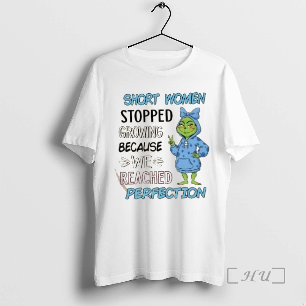 Officials Grinch Short Women Stopped Growing Because We Reached Perfection Shirt Hoodie Sweatshirt | PurePodTees.com