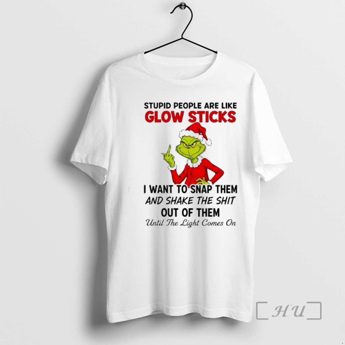 Officials Grinch Stupid People Are Like Glow Sticks I Want To Snap Them Premium Shirt Hoodie Sweatshirt | PurePodTees.com