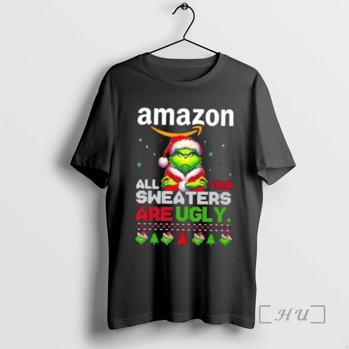 Officials Grinch X Amazon All Your Are Ugly Christmas Shirt Hoodie Sweatshirt | PurePodTees.com