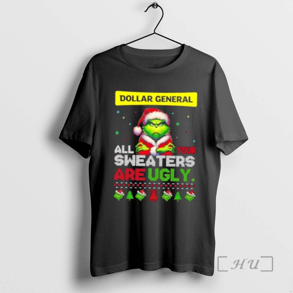 Officials Grinch X Dollar General All Your Are Ugly Christmas Shirt Hoodie Sweatshirt | PurePodTees.com