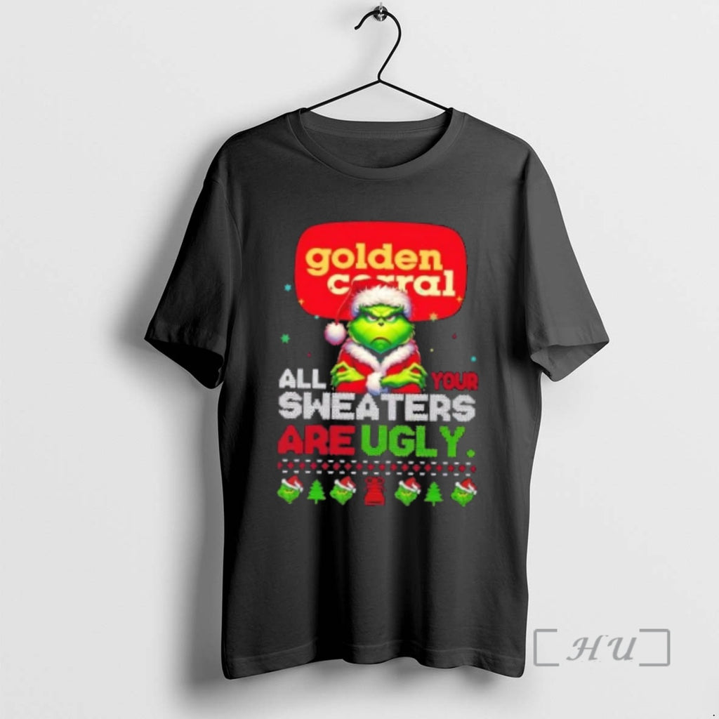 Officials Grinch X Golden Corral All Your Are Ugly Christmas Shirt Hoodie Sweatshirt | PurePodTees.com