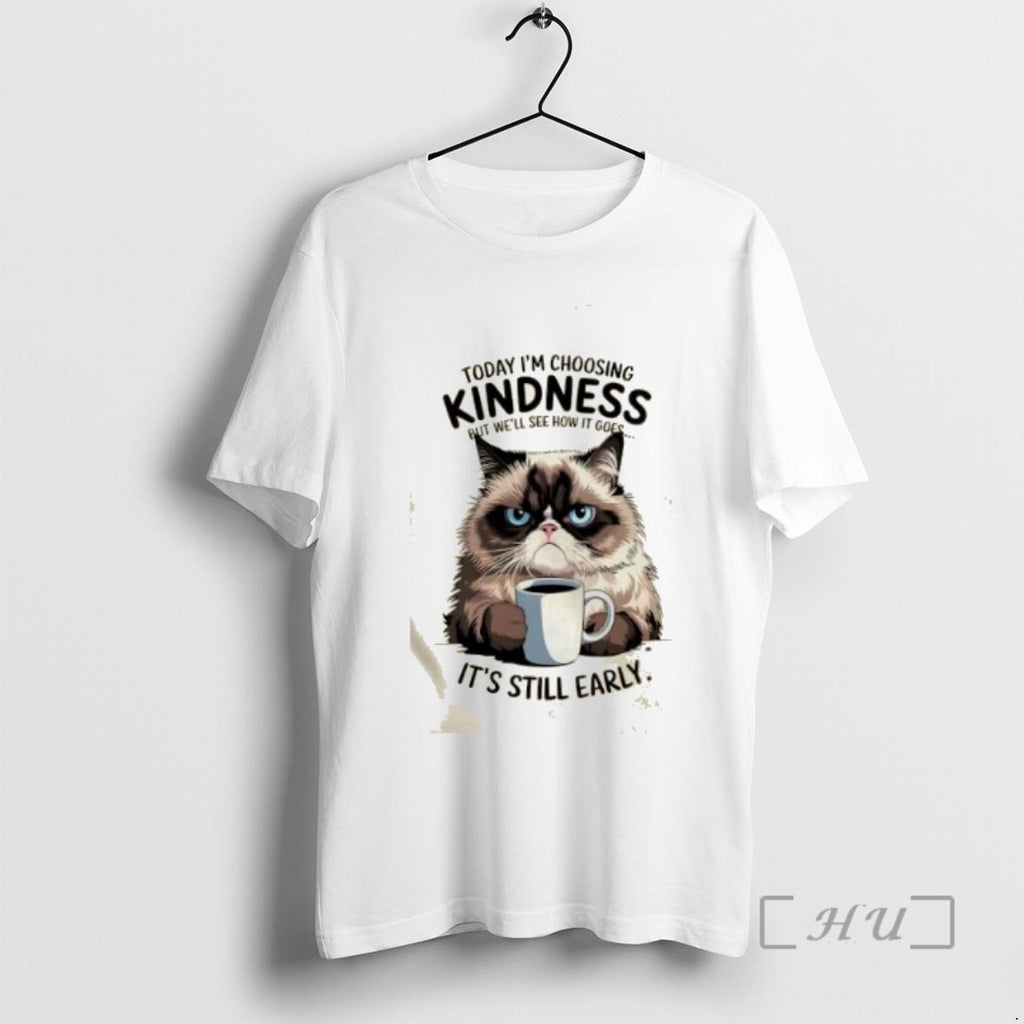 Officials Grumpy Cat With Coffee Today Im Choosing Kindness But Well See Show It Goes